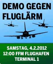 Demo gegen Fluglärm - Samstag, 4.2.2012, FFM Flughafen - Terminal 1