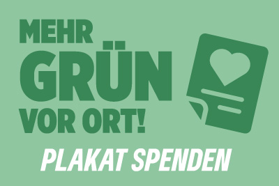 Banner dunkelgrün auf Mintgrün, Text: "Mehr GRÜN vor Ort! Plakat spenden."
