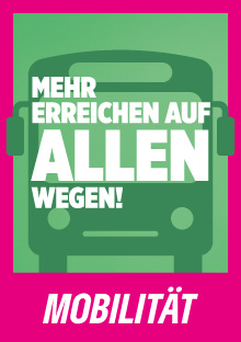 Bild zum Thema Mobilität. Dunkelgrünes Bus Icon auf Mittelgrün mit magentafarbenen Rahmen und dem weißen Text: "Mehr erreichen auf allen Wegen!"