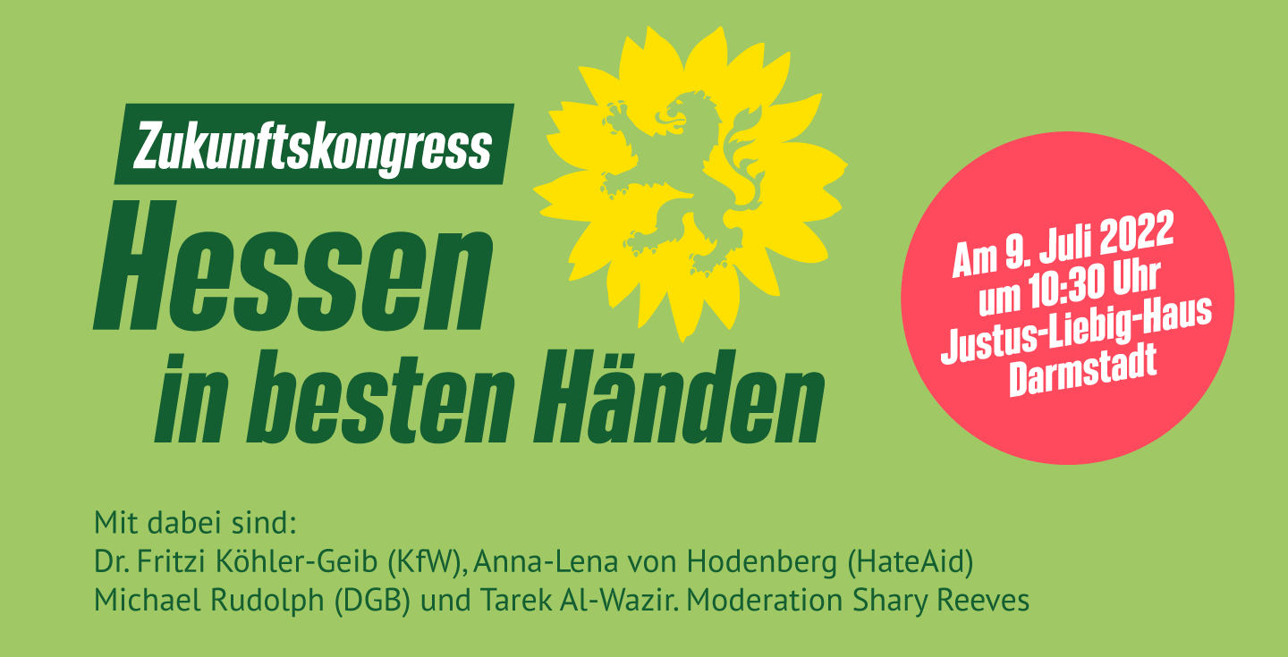 Zukunftskongress - Hessen in besten Händen. Am 9. Juli 2022 in Darmstadt