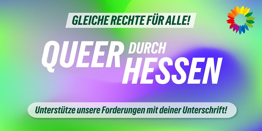 Queer durch Hessen! Gleiche Rechte für alle: Unterstütze unsere Forderungen mit deiner Unterschrift.